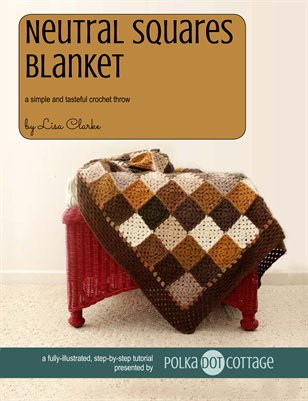 Neutral Squares Blanket Crochet Blanket and Tutorial