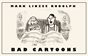 Bad Cartoons