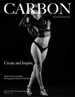Carbon Black and White Photography Magazine - Art Nude and Boudoir Edition 30