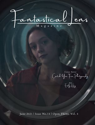 Fantastical Lens Magazine | Issue No.14 | Open Theme Vol.4