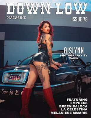 DOWN LOW MAGAZINE ISSUE 78 FT AISLYNN