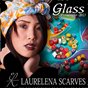 Catalog Hand Painted Scarves by Laurelena "Collection Glass"