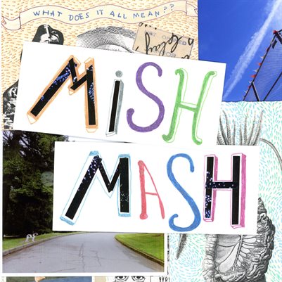 Mish Mash