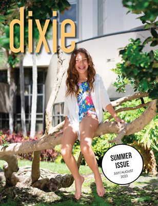 Summer 2023 Issue - Dixie Magazine