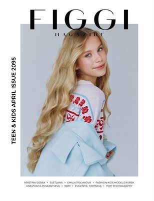FIGGI MAGAZINE - TEEN & KIDS APRIL (Vol 2095)