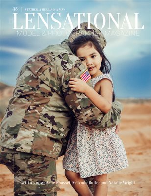 Lensational Magazine: LENSATIONAL Model and Photographer Magazine #35 Issue | A Father, A Husband, A Man