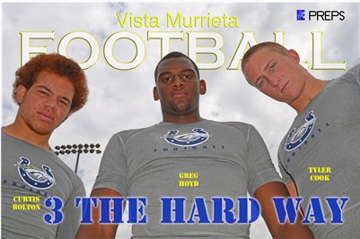 Vista Murrieta "3 The Hard Way"