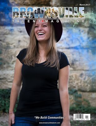 Brownsville Talent Magazine March 2017 Edition