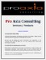 Pro Axia Consulting: Services / Products