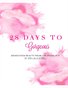28DaystoGorgeousJournal