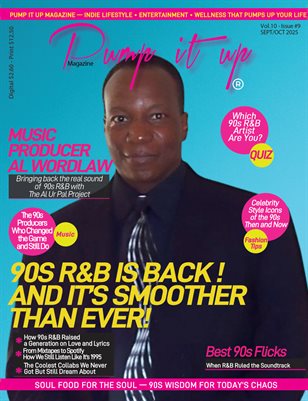 Pump It Up Magazine – Sept/Oct 2025: The 90s R&B Revival Issue