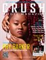 CRUSH Model Magazine's 2021 Compilation Edition featuring Phy Barker