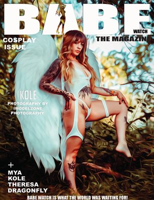 BABE WATCH PRESENTS COSPLAY ISSUE VOL 90 FT KOLE