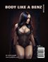 BODY LIKE A BENZ VOLUME 3