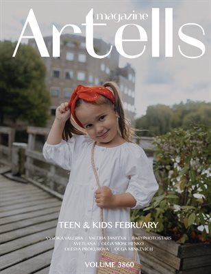 ARTELLS MAGAZINE - TEEN & KIDS FEBRUARY (Vol 3860)