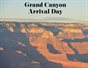 Grand Canyon Arrival Day