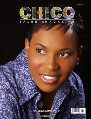 Chico Talent Magazine June 2017 Edition