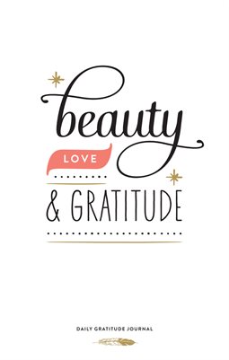 Beauty Heart + Soul 90 Day Journal