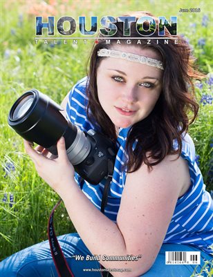 Houston Talent Magazine June 2016 Edition