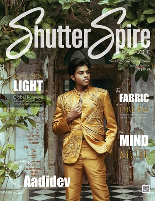 ShutterSpire Magazine - Special Issue: Thailand Fashion Week - Aadidev