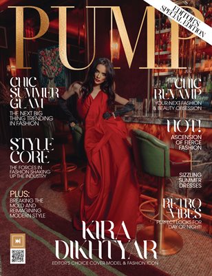PUMP Magazine | The Fashion Icon Issue | Editor's Choice | July 2023 Vol.1