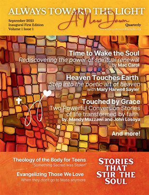 Always Toward the Light: A New Dawn - Sept. 2025