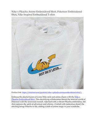 Nike x Pikachu Anime Embroidered Shirt.