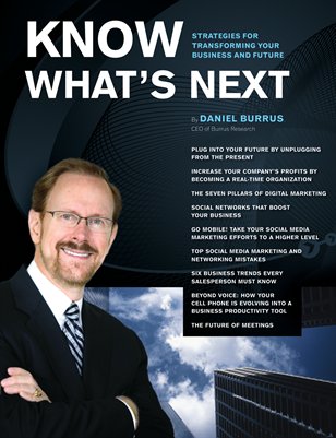 Know What's Next Magazine by Daniel Burrus 2010 Vol. 1