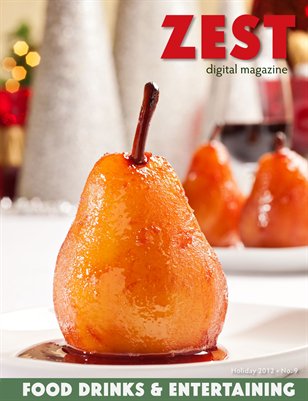 ZEST: Food, Drinks & Entertaining - Holiday 2012