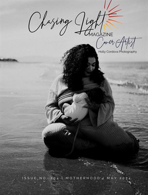 Chasing Light | Issue 204 | Motherhood