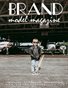 Brand Model Magazine  Issue # 82