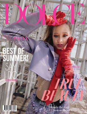 DOLCE Magazine | The August Teen Edition | Vol.4 | 2025