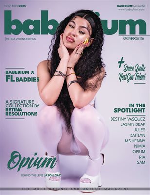 OPIUM - BABEDIUM MAGAZINE | RETINA VISIONS EDITION