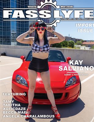 FASS LYFE PRESENTS IMPORT ISSUE VOL. 47 FT. KAY SALVIANO