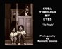CUBA THROUGH MY EYES "The People"