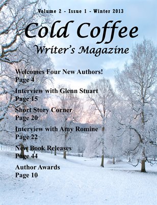 Cold Coffee Writer's Magazine - Winter 2013