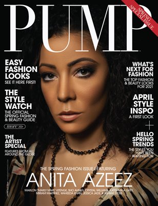 PUMP Magazine | The April Fashion & Beauty Edition | Vol.3 | 2021