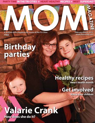MOM Magazine, Feb/Mar 2013 Birthday Parties in the Tri-Cities