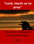 Teach Us to Pray