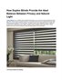 How Duplex Blinds Provide the Ideal Balance Between Privacy and Natural Light