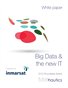 Big Data & the New IT | 2015 Roundtable Series White Paper