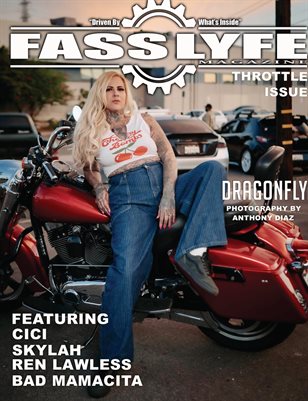 FASS LYFE PRESENTS THROTTLE ISSUE VOL 102 FT DRAGONFLY