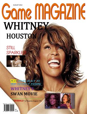 Game Magazine Celebrates Whitney Houston and the release of "Sparkle"