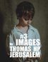 IMAGES 3 by Thomas H.P. Jerusalem