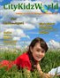 City Kidz World: Volume 13: Issue 45, Spring/Summer 2024