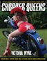 Chopper Queens No.13 – Victoria Mynx Cover