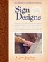 Interpretive & Wayfinding SIGN DESIGNS 2013