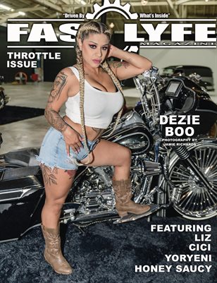 FASS LYFE PRESENTS THROTTLE ISSUE VOL 84 FT DEZIE BOO