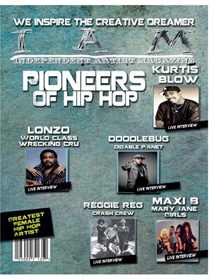 Independent Artist Magazine Pioneers Of Hip Hop