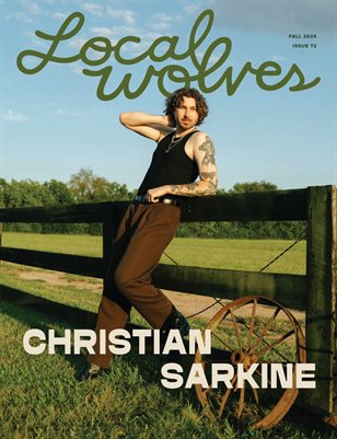 LOCAL WOLVES // ISSUE 72 - CHRISTIAN SARKINE